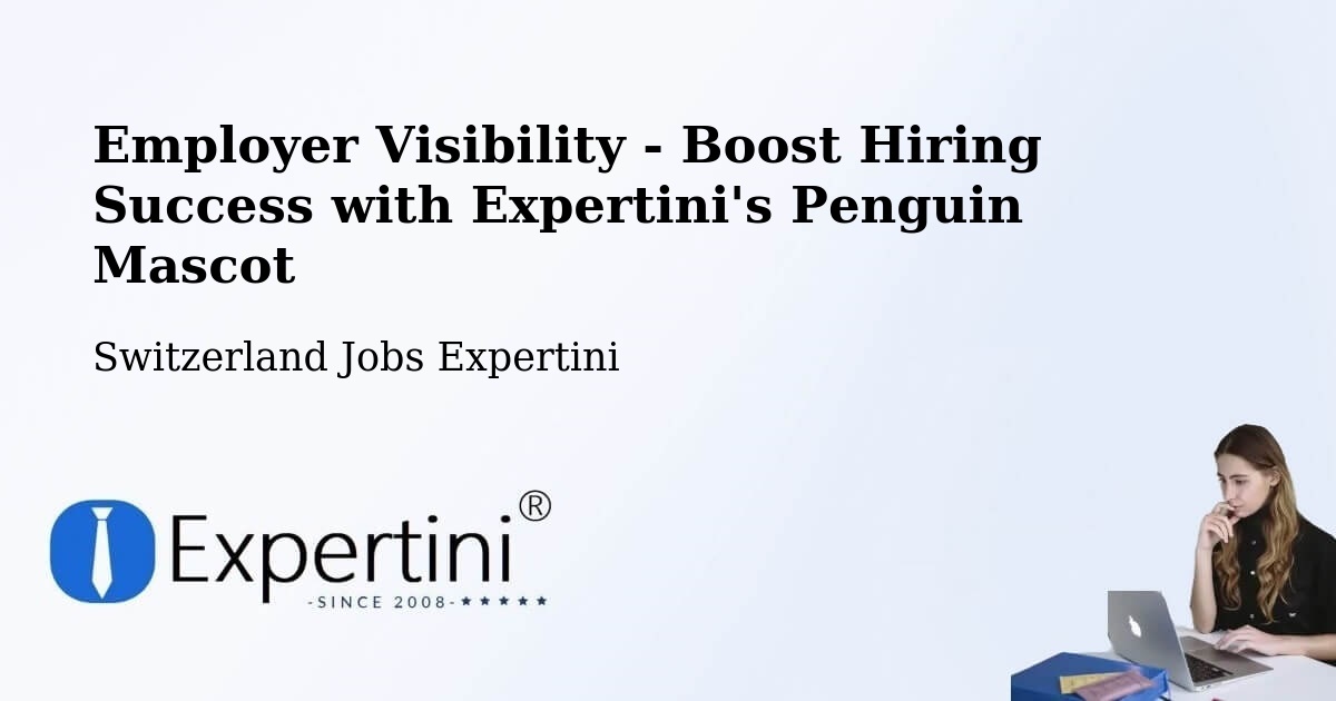 CV and Resume Visibility Optimization – Weinfelden - Switzerland Jobs Expertini